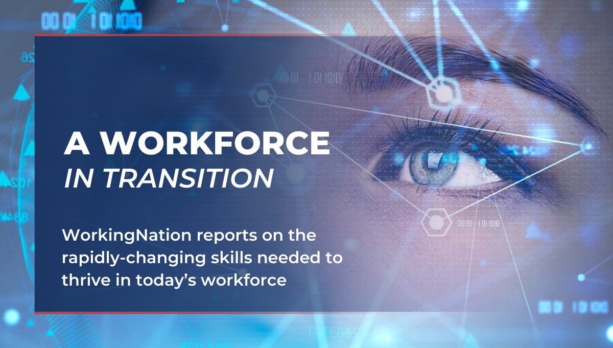 A Workforce in Transition WorkingNation