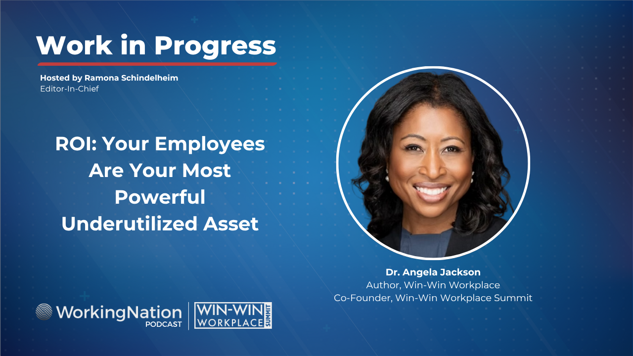 Dr. Angela Jackson, author of Win-Win Workplace, talks with Ramona Schindelheim on the Work in Progress podcast